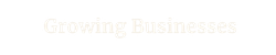 Growing Businesses